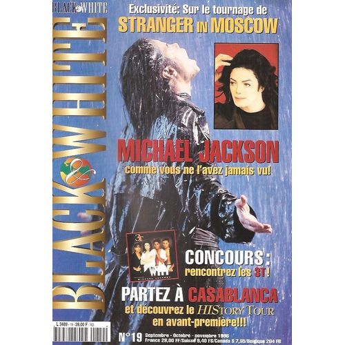 Michael Jackson / Black & White N19 /Spcial Stranger In Moscow + Posters Encore Agrafs !!!