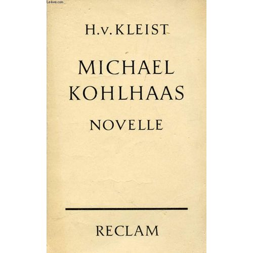 Michael Kohlhaas, Aus Einer Alten Chronik   de heinrich von kleist  Format Broch 