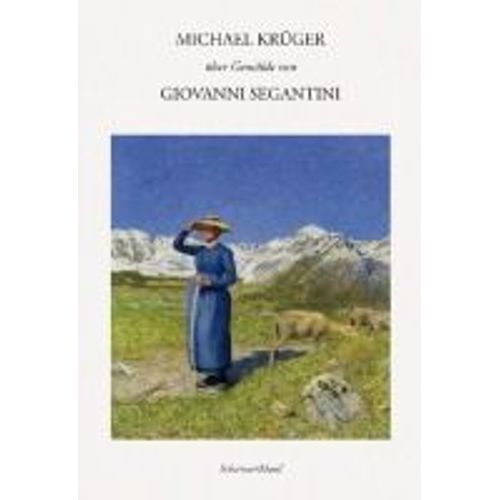 Michael Krger ber Gemlde Von Giovanni Segantini    Format Reli 