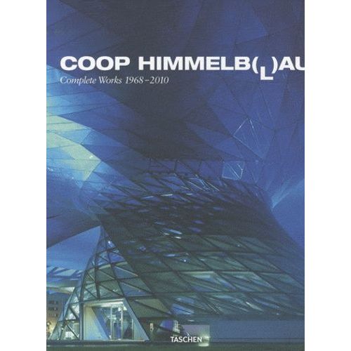 Coop Himmelb(L)Au - Complete Works 1968-2010   de Mnninger Michael  Format Beau livre 