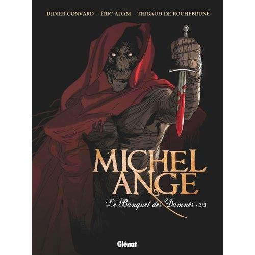 Michel Ange : Le Banquet Des Damns Tome 2   de didier convard  Format Album 