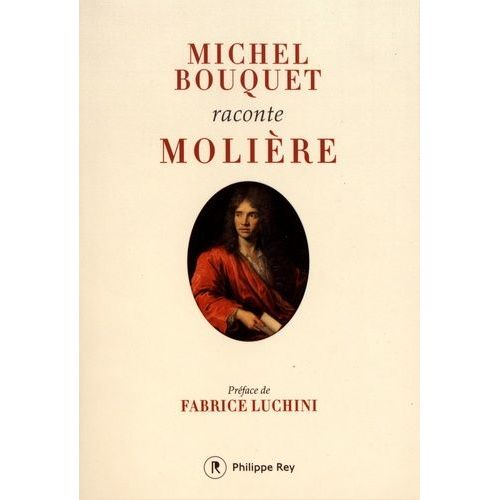 Michel Bouquet Raconte Molire    Format Beau livre 
