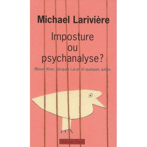 Imposture Ou Psychanalyse ? - Masud Khan, Jacques Lacan Et Quelques Autres   de Larivire Michael  Format Poche 