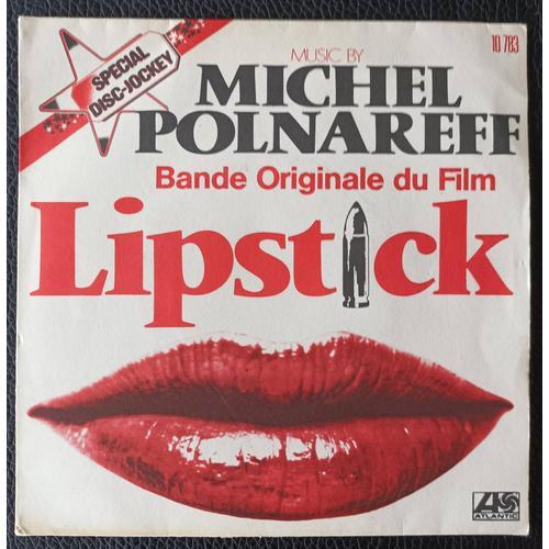 Michel Polnareff - Lipstick 3'33 + 4'58 (Bande Originale Du Film ) - 1976 Atlantic 10 783 France - Sp/45rpm/7