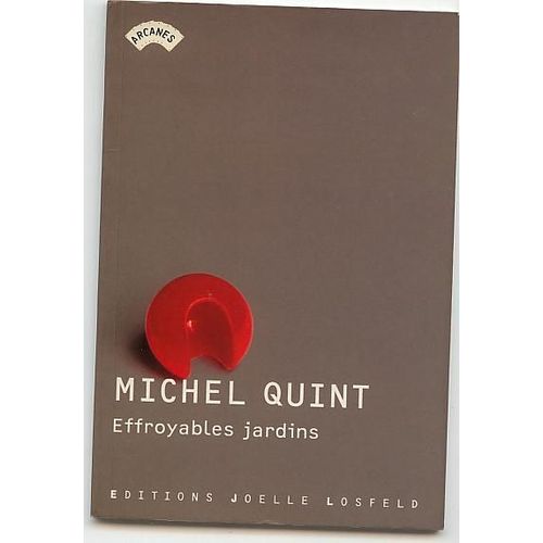 Effroyables Jardins   de Michel Quint
