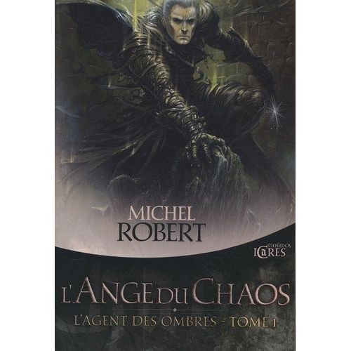 L'agent Des Ombres Tome 1 - L'ange Du Chaos   de michel robert  Format Broch 