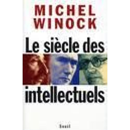 Le Sicle Des Intellectuels   de michel winock  Format Broch 