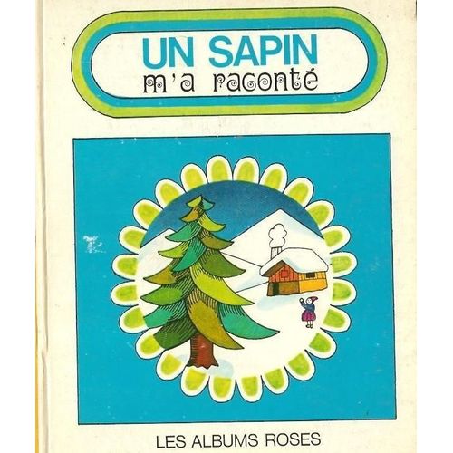 Un Sapin M A Raconte de Michle Kahn