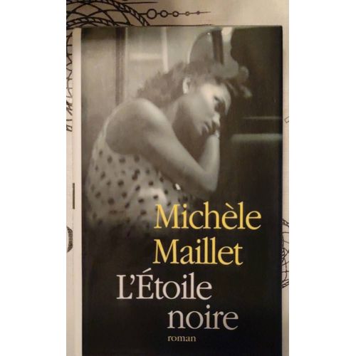 Michele Maillet L' toile Noire   