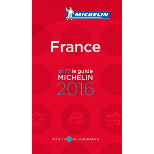 Le Guide Michelin France - Htels & Restaurants    Format Reli 