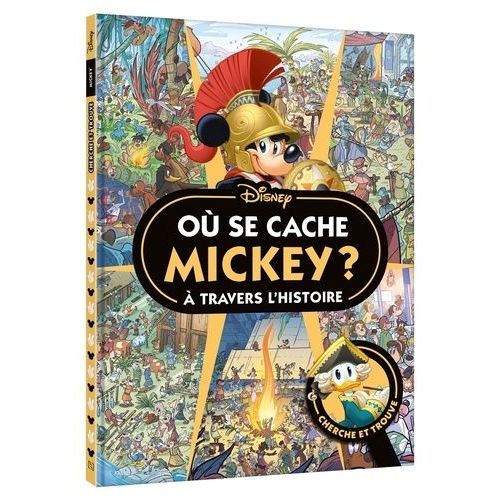 O Se Cache Mickey ? A Travers L'histoire    Format Album 