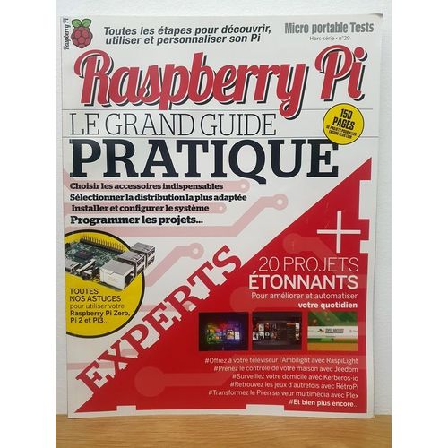 Micro Portable Test - Hors Srie N29 - Raspberry Pi, Le Grand Guide Pratique