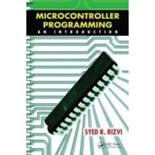 Microcontroller Programming   de Syed R. Rizvi 