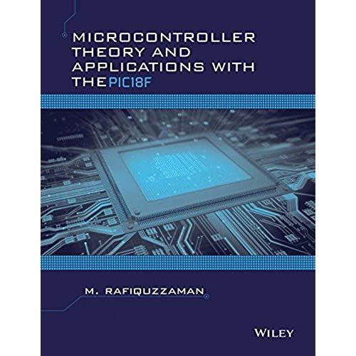 Microcontroller Theory And Application With The Pic   de Rafiquzzaman  Format Broch 