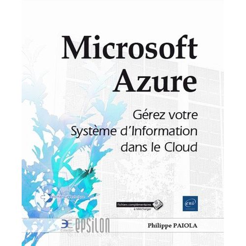 Microsoft Azure - Grez Votre Systme D'information Dans Le Cloud    Format Broch 