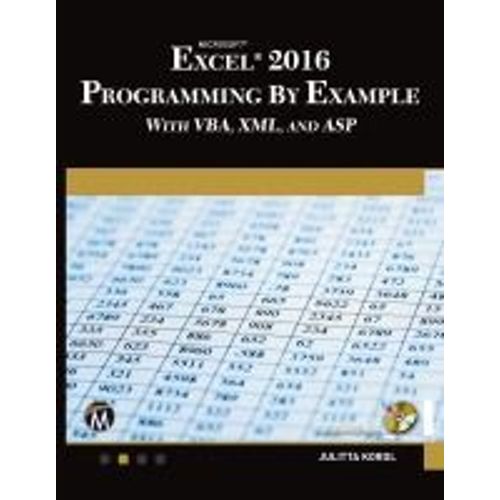 Microsoft Excel 2016 Programming By Example With Vba, Xml, And Asp    Format Broch 