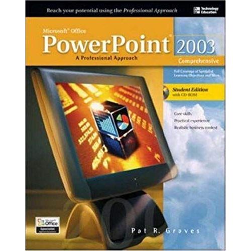 Microsoft Office 2003 Powerpoint : A Professional Approach, Comprehensive W/ Student Cd   de Pat R. Graves  Format Broch 