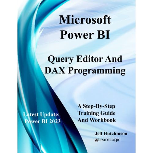 Microsoft Power Bi Query Editor And Dax Programming   de Hutchinson, Jeff  Format Broch 