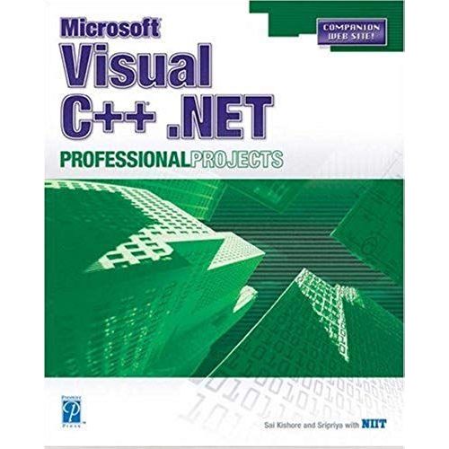 Microsoft Visual C++ .Net Professional Projects   de Sripriya Kishore  Format Broch 