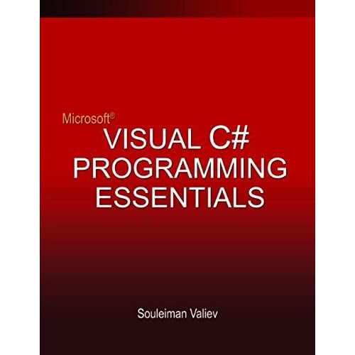 Microsoft Visual C# Programming Essentials   de Souleiman Valiev  Format Broch 