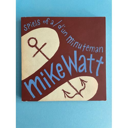 Mike Watt - Spiels Of A / D'Un Minuteman (Premire dition, 2003)   de Mike Watt 