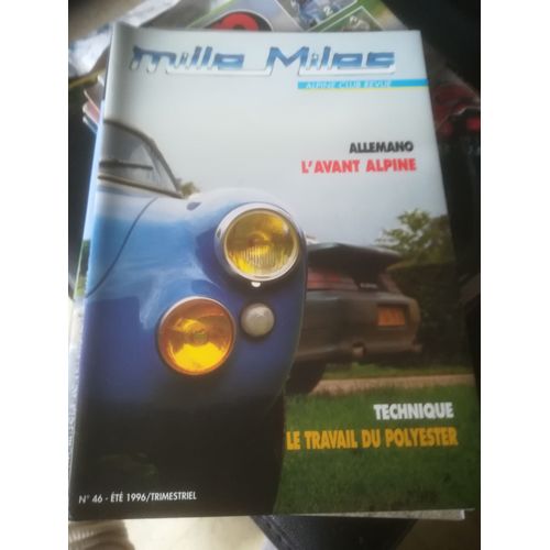 Mille Miles 46 De 1996 Nallet,Alpine Coupe,Ruven,Legeay