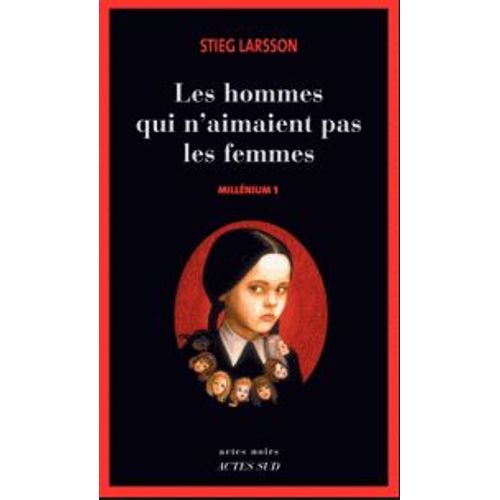 Millenium Tome 1 Les Hommes Qui N'Aimaient Pas Les Femmes   de STIEG LARSSON  Format Broch 