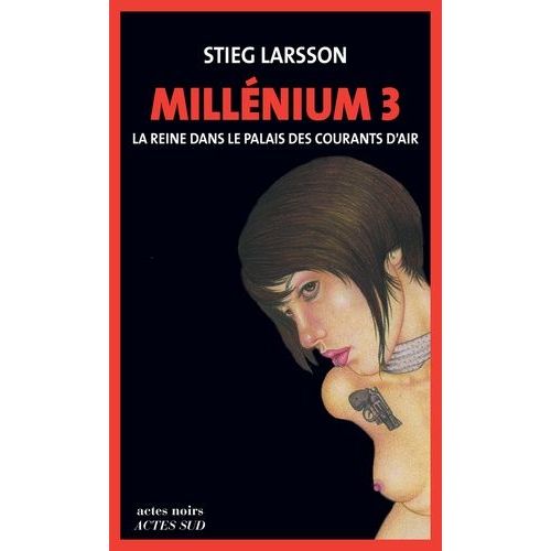 Millnium - Tome 3 - La Reine Dans Le Palais Des Courants D'air    Format Grand Format 