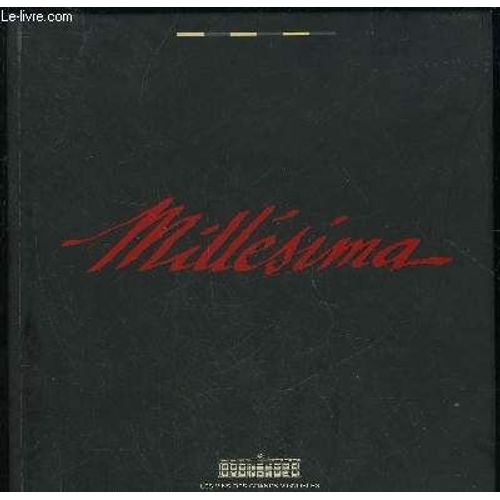 Millesima Les Plus Fabuleuses Bouteilles Du Siecle de Collectif