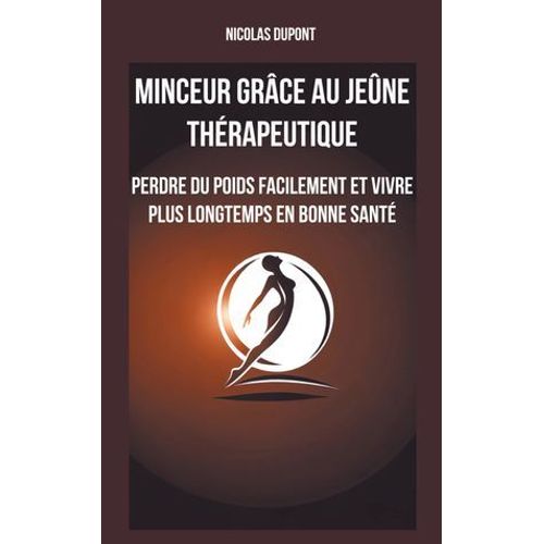 Minceur Grce Au Jene Thrapeutique  