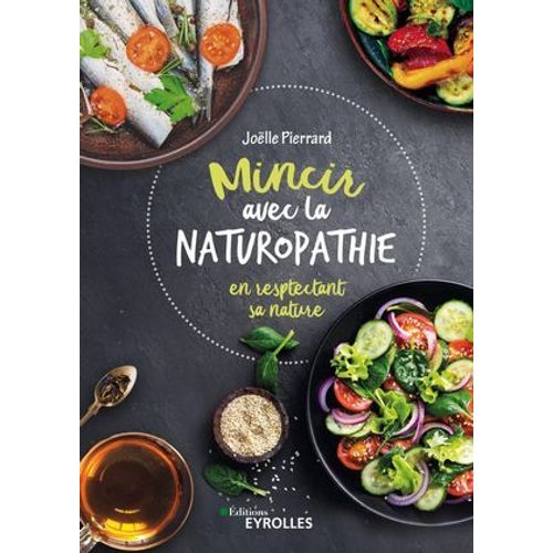 Mincir Avec La Naturopathie  