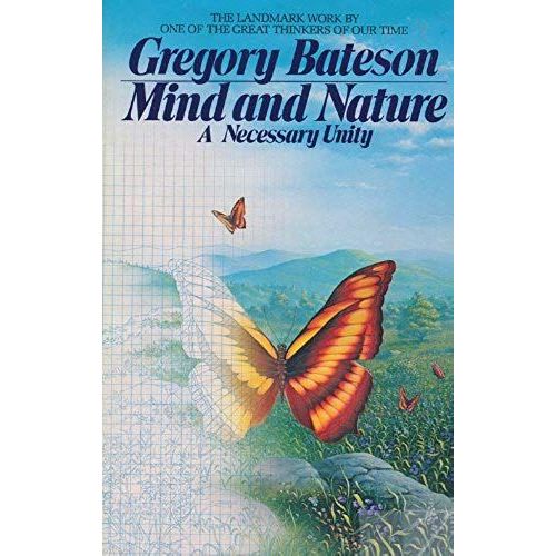 Mind And Nature: A Necessary Unity (Bantam New Age Books)   de Gregory Bateson  Format Broch 