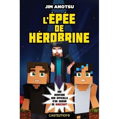 La Saga De Herobrine Tome 1 - L'pe De Herobrine   de Anotsu Jim  Format Beau livre 