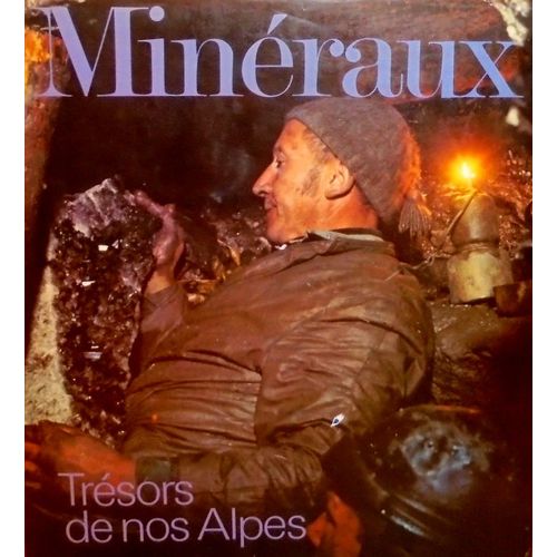 Minraux: Trsors De Nos Alpes   de Hans Anton Stalder, Franz Haverkamp 