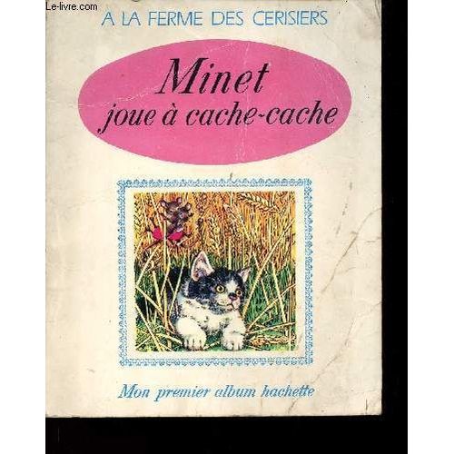 Minet Joue A Cache Cache - Illustrations De F. Stocks May Et Texte Francais De Claude Voilier   de jane pilgrim 