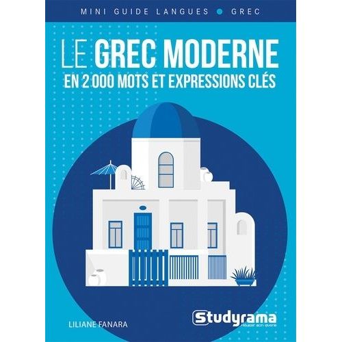 Le Grec Moderne En 2 000 Mots Et Expressions Cls   de Fanara Liliane  Format Poche 