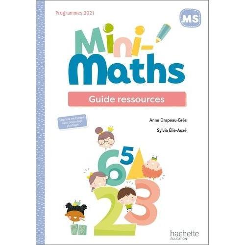 Mini-Maths Ms - Guide Ressources   de Drapeau-Grs Anne  Format Beau livre 