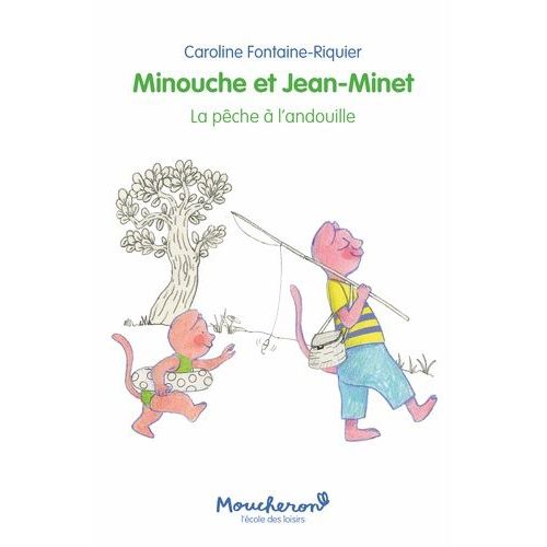 Minouche Et Jean-Minet - La Pche  L'andouille    Format Poche 