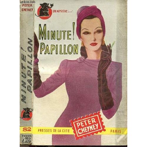 Minute ! Papillon - Collection  Un Mystere..  N82   de peter cheyney