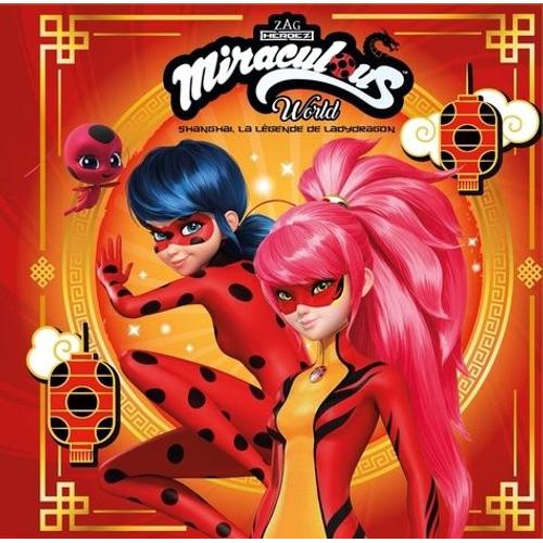 Miraculous - Shangha, La Lgende De Ladydragon    Format Album 