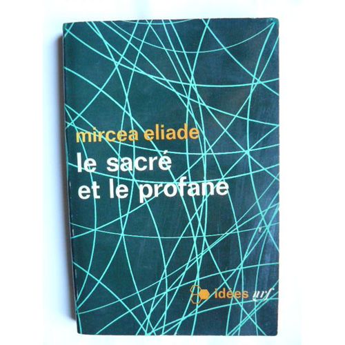 La Sacr Et Le Profane   de mircea eliade 