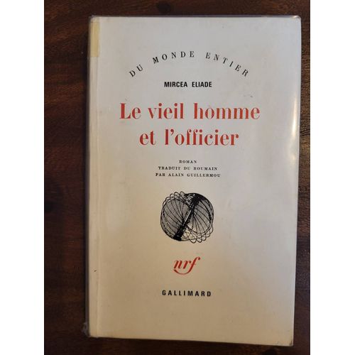 Mircea Eliade / Le Viel Homme Et L'officier   