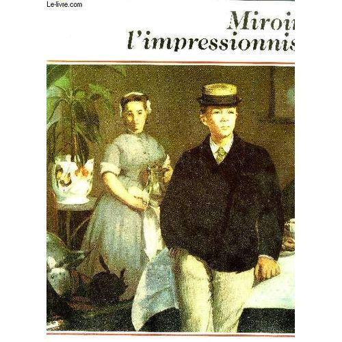 Miroir De L'impressionnisme.   de horst keller  Format Reli 
