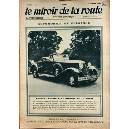 Miroir De La Route (Le) N 126 Du 06/07/1930 - Autobomile Et Elegance  -   Renault Continue Sa Moisson De Lauriers  -   Mlle Dolly Davis  -   Cabriolet Reinastella 8 Cylindres - Du Marais Poitevin A La Gascogne Par La Cote De L'atlantique.