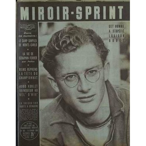 Miroir Sprint N 453 Du 14/02/1955 - Louison Bobet - Le Camp Simplex De Monaco - Seraphin Ferrer Para Pellos - Reims - Hugo Koblet  -   Vel'd'hiv'.