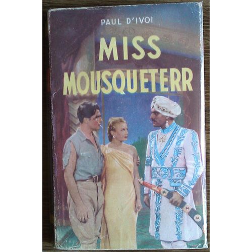 Miss Mousqueterr   de ivoi d' paul  Format Broch 