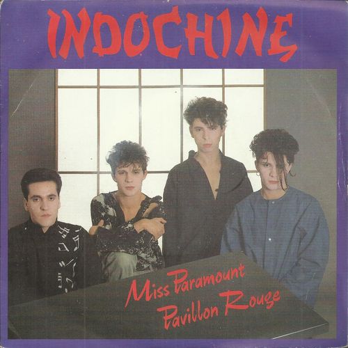 Miss Paramount (D. Nicolas - N. Sirchis) 3'00 / Pavillon Rouge (D. Nicolas - N. Sirchis) 3'08 - Indochine