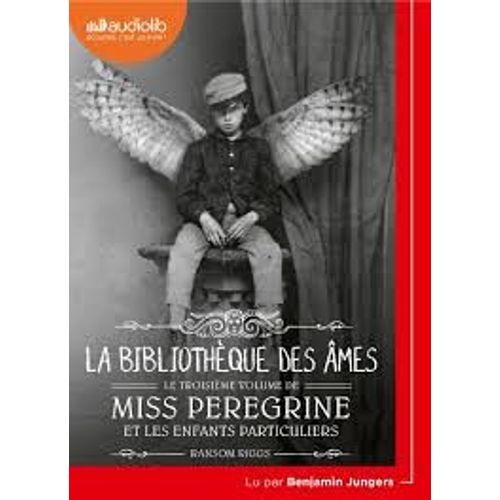 Miss Peregrine Et Les Enfants Particuliers 3. La Bibliothque Des mes   de Ransom Riggs  Format Livre-CD 