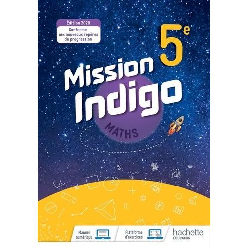 Maths 5e Mission Indigo    Format Beau livre 