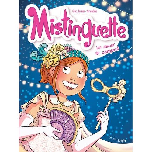 Mistinguette Tome 9 - Un Amour De Carnaval    Format Album 
